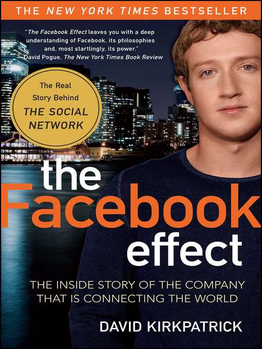 Title details for The Facebook Effect by David Kirkpatrick - Available